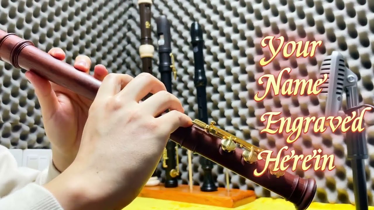 Your Name Engraved Herein: Played on Modern Alto, Eagle Recorder and Bernolin Resin Alto