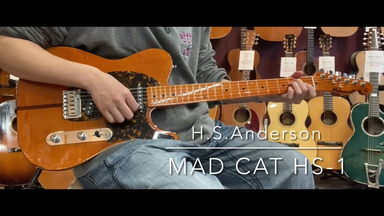 【試奏動画】H.S.Anderson MAD CAT HS-1     [LASTGUITAR]