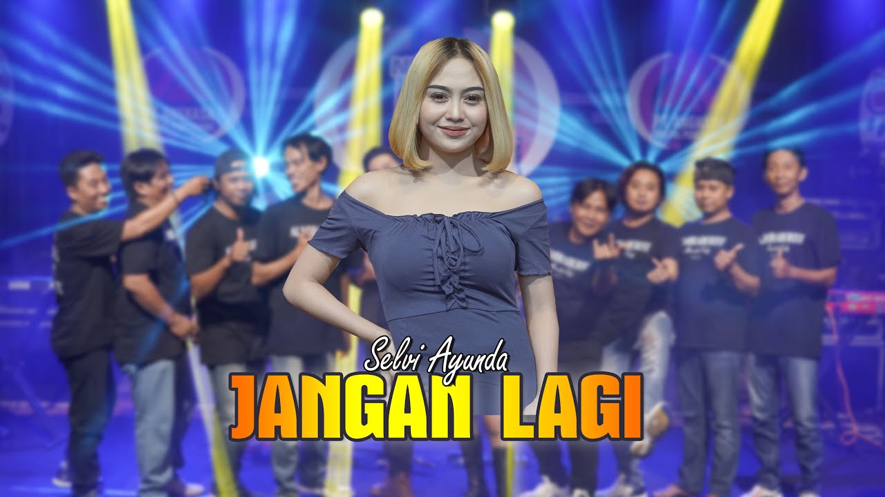 Selvi Ayunda - Jangan Lagi [Official Live Music] new rgs