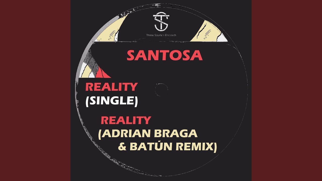 Reality (Adrian Braga & Batún Remix)
