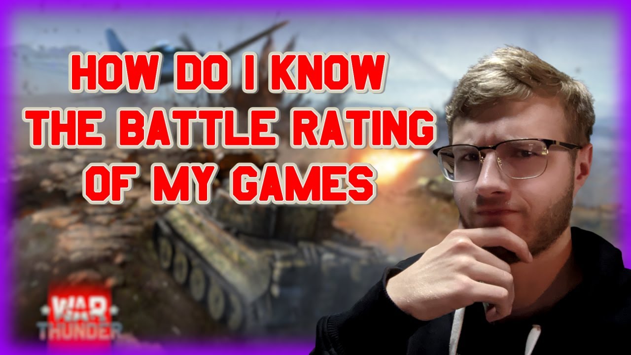 How Do I Know What Battle Rating I'm In? | War Thunder Tips and Tricks