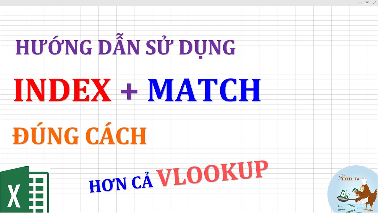 Hướng dẫn sử dụng Index và Match đúng cách (Hơn cả Vlookup)
