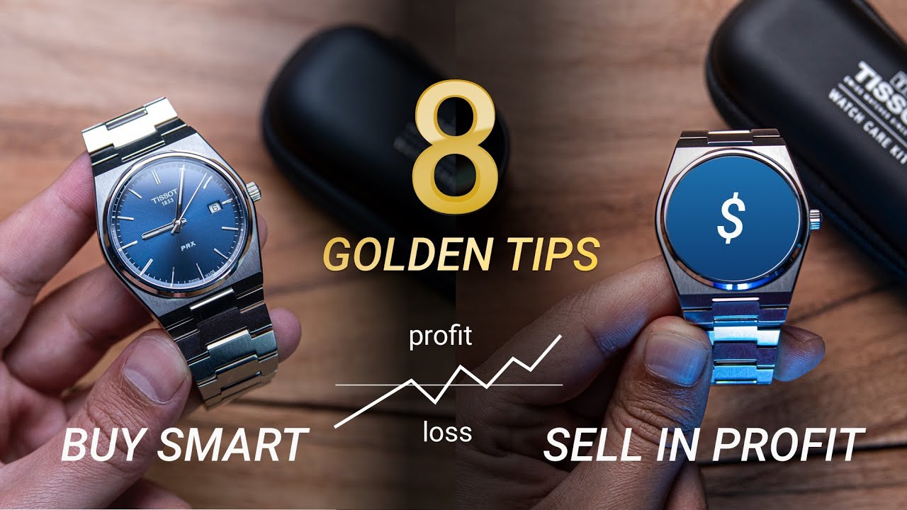 8 Golden Rules to FOLLOW when Buying or Selling watches to avoid going broke!