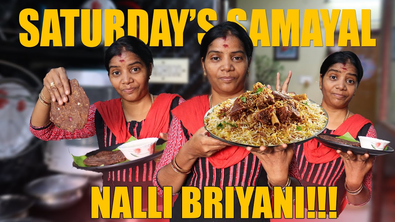 நாக்கமுக்க நச்சுனு நல்லி பிரியாணி  / SATURDAY BREAKFAST AND LUNCH  FULL DAY SAMAYAL  / JENI