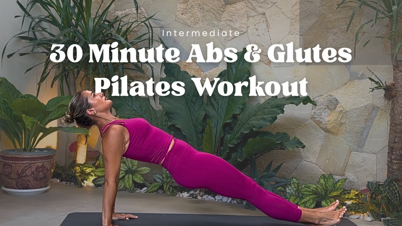 30 MINUTE ABS AND GLUTES PILATES CLASS | Intermediate, No Equipment Needed