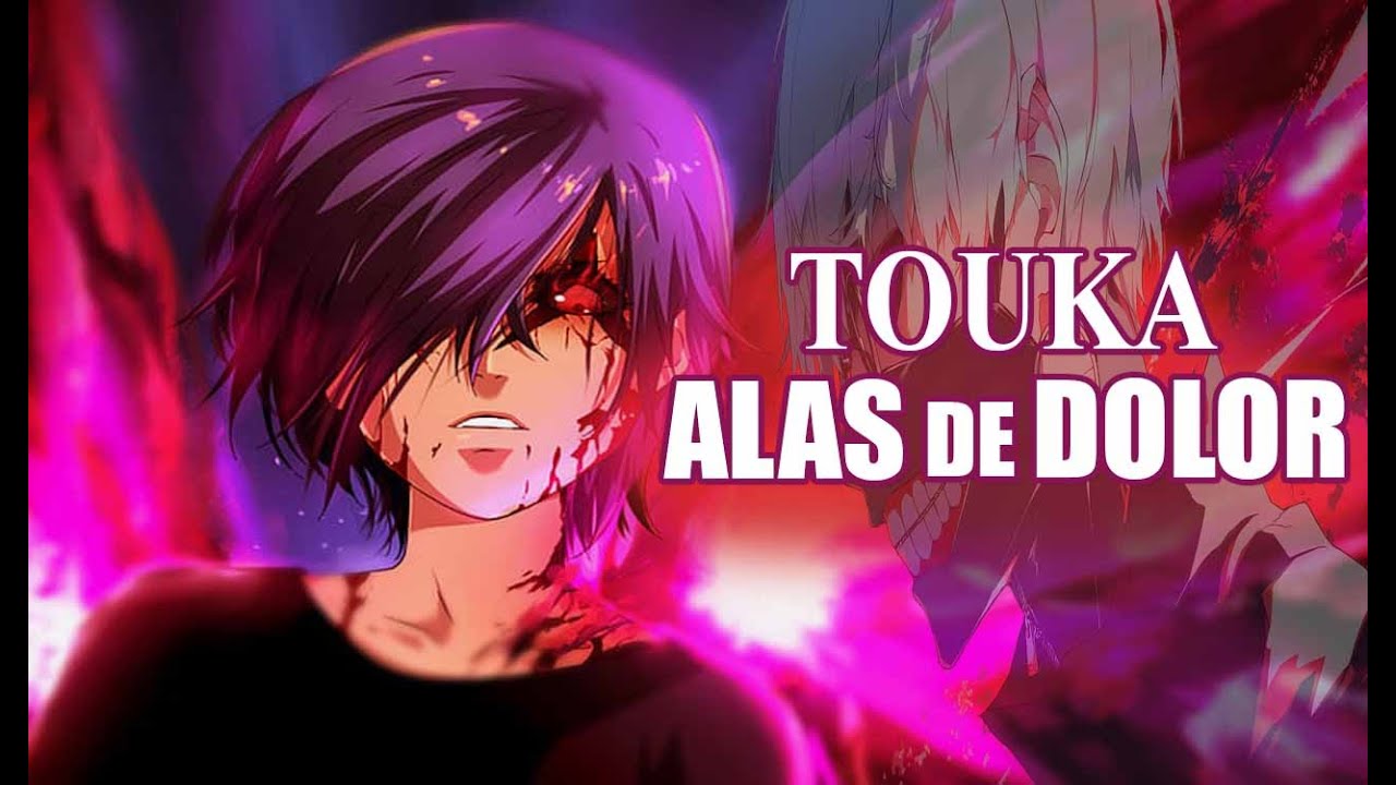 Touka &ndash; Alas de Dolor (Tokyo Ghoul) | EPIC ANIME MUSIC「AMV」