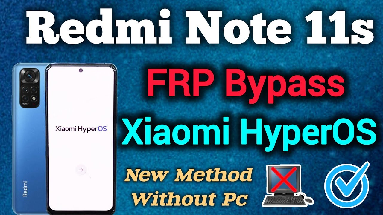 Xiaomi HyperOS || Redmi Note 11s || FRP Bypass || Android 13 || Without Pc || New Method || 2025.