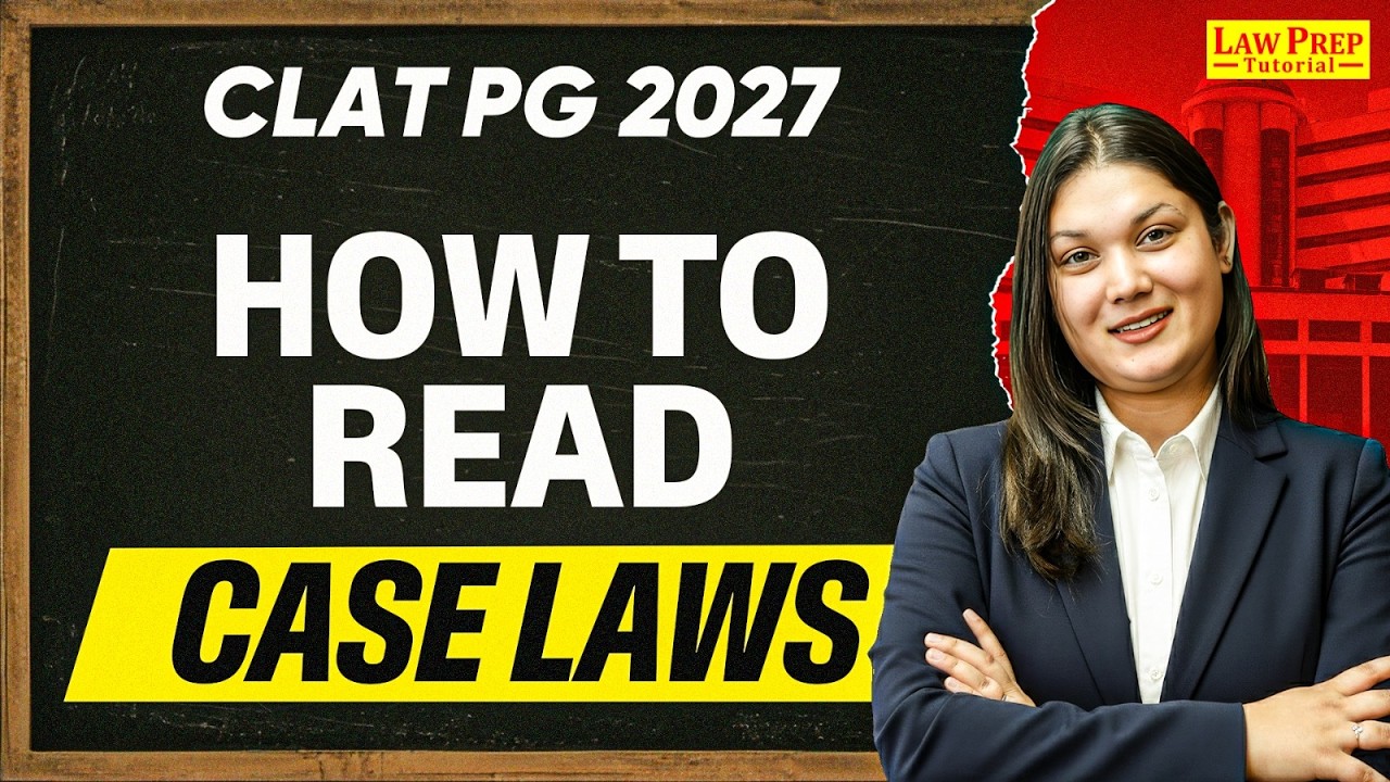 How to Read Case Laws for CLAT PG | Complete Guide | CLAT PG Preparation 2027