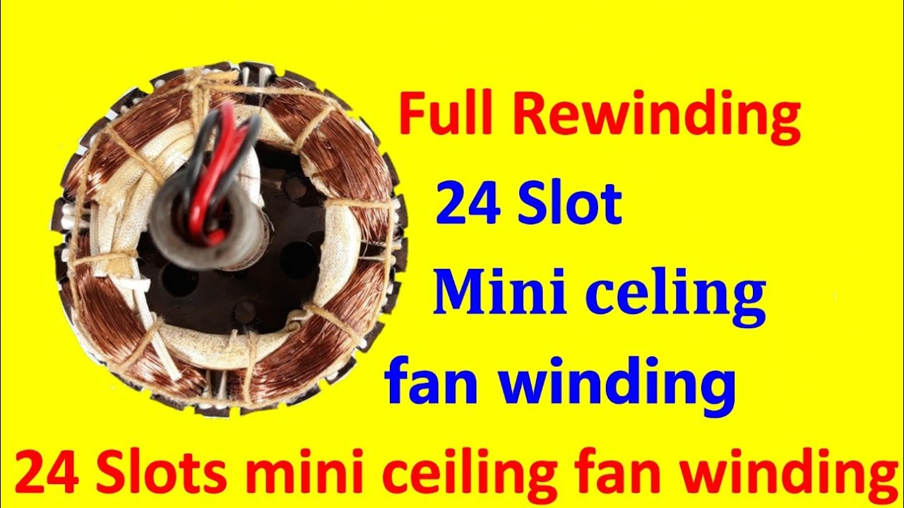 full Rewinding 24 Slot,1440 RPM, High speed ceiling fan winding/ Mini ceiling fan winding