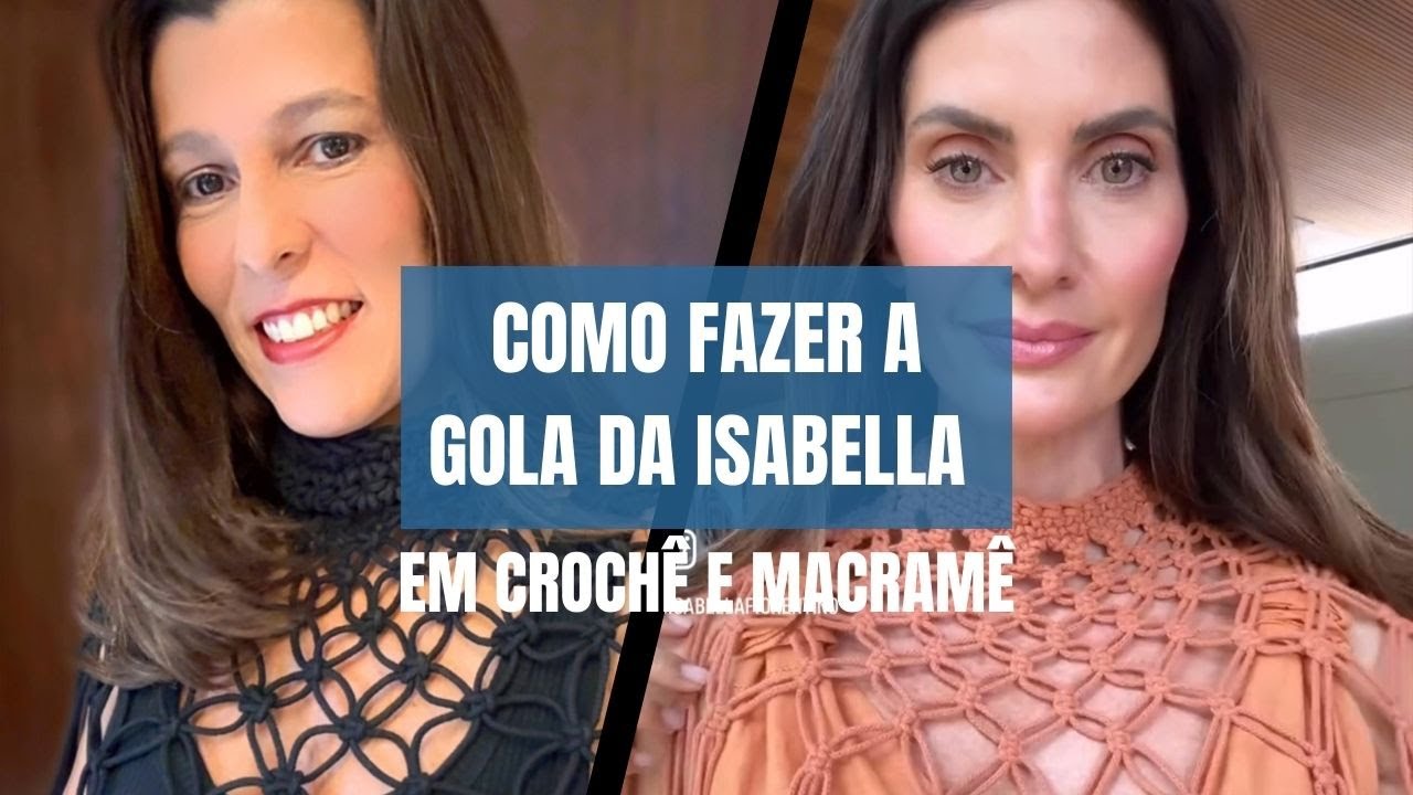 Gola Isabella Fiorentino em Crochê e Macramê | Tutorial Passo a Passo