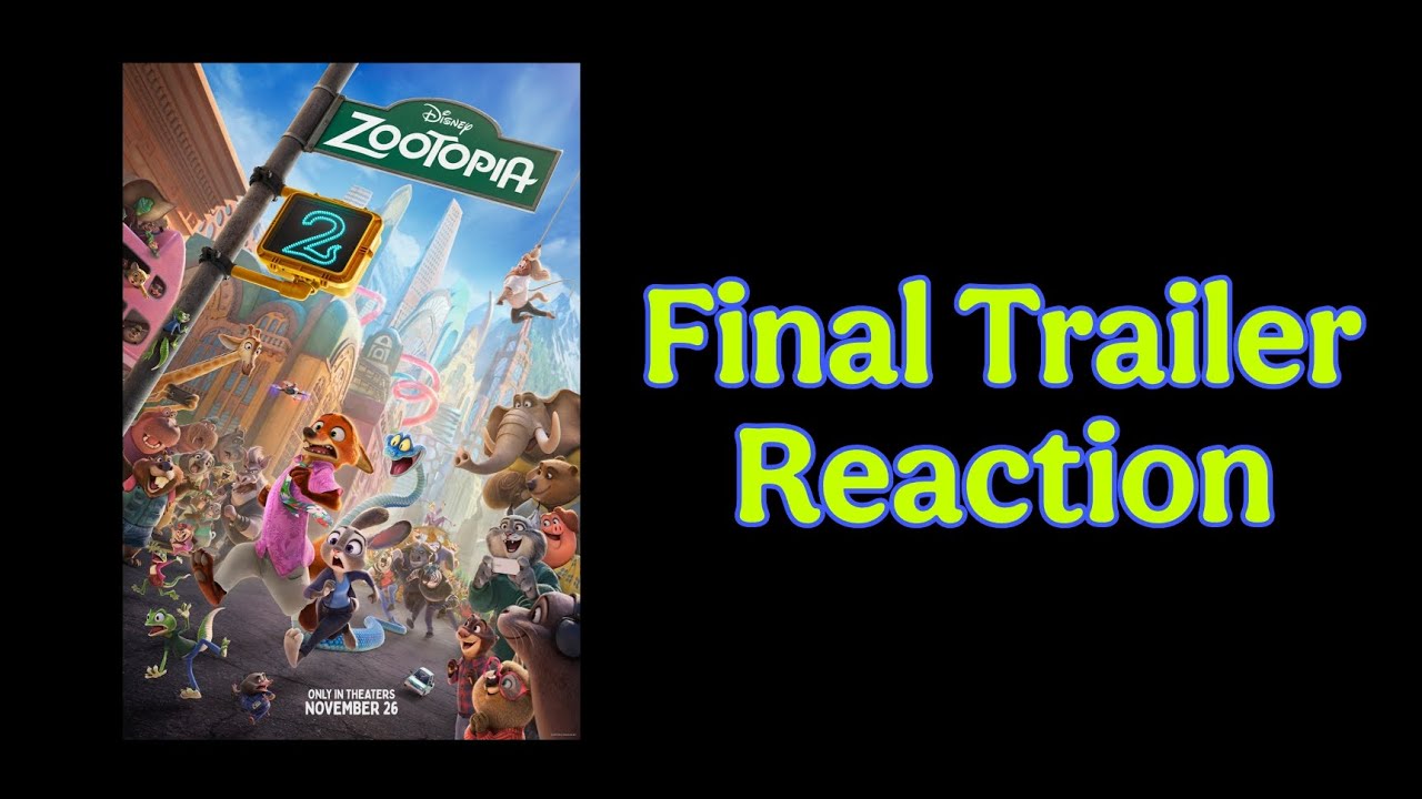 Zootopia/Zootropolis 2 Final Trailer Reaction 