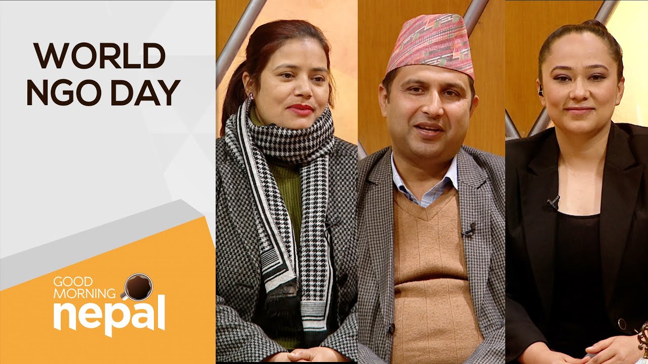 World NGO Day | Good Morning Nepal - 27 February 2023