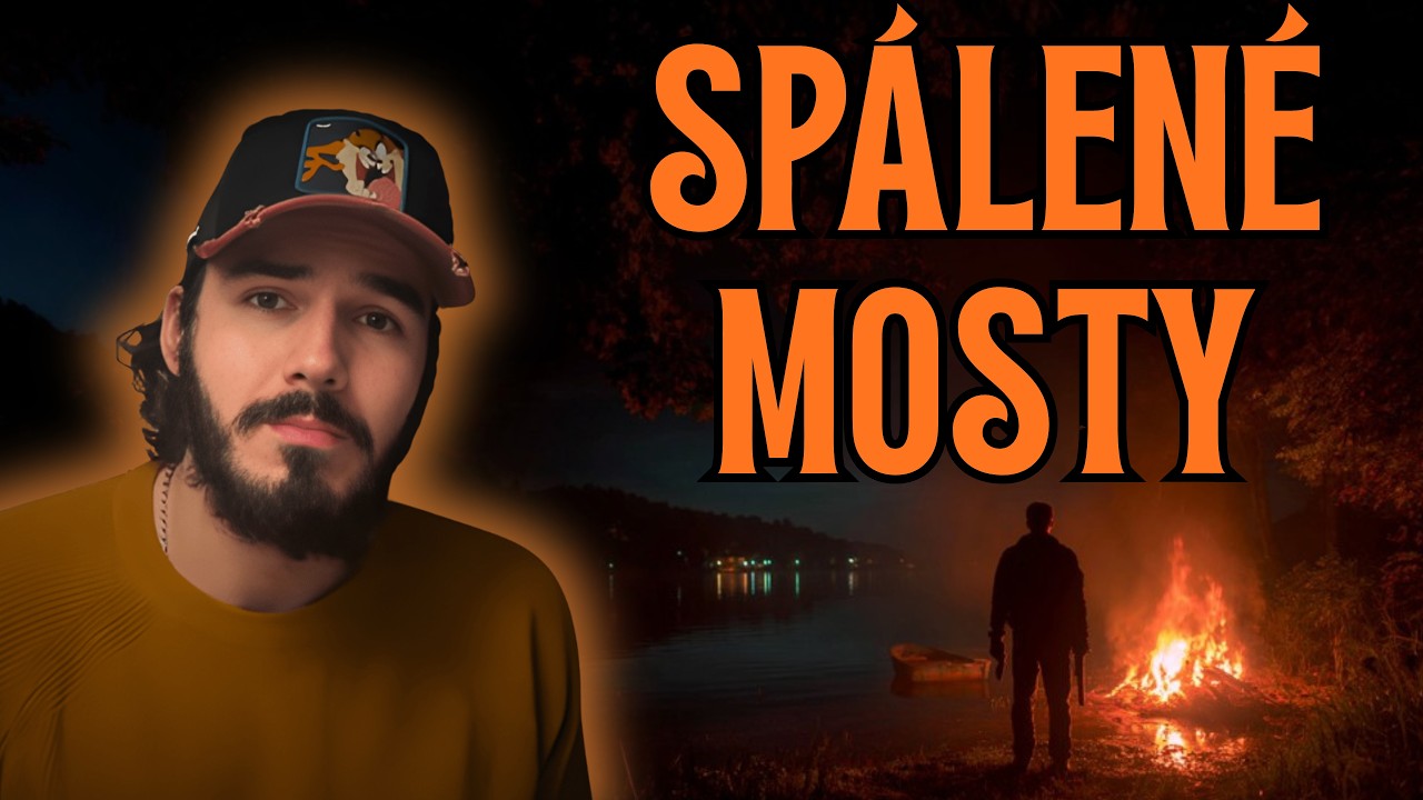 SPÁLENÉ MOSTY | krimi povídka (BeAfraidCZ)