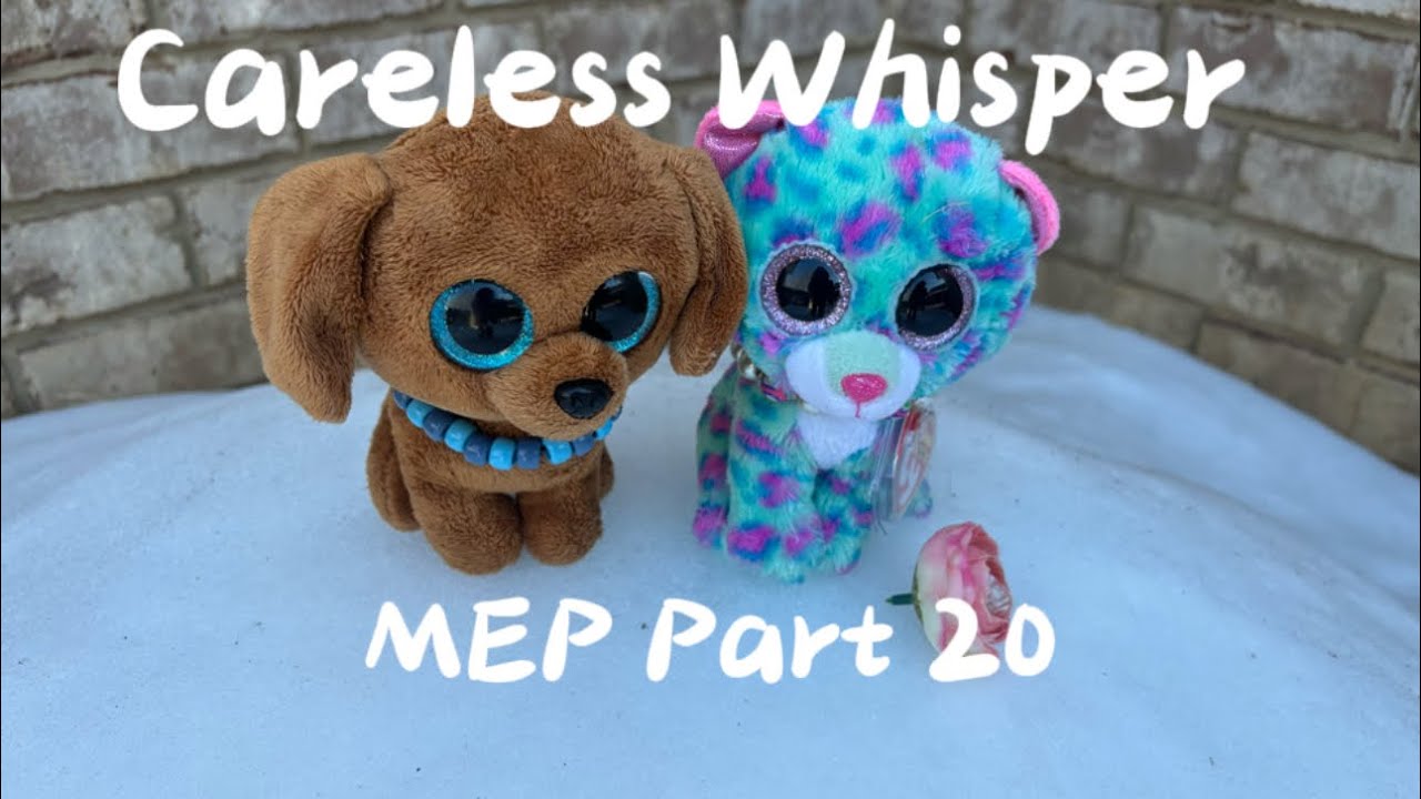Careless Whisper // MEP Part 20 // @4thofjulyfamily 