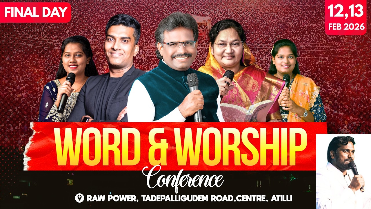WORD & WORSHIP CONFERENCE | ATTILI | FINAL DAY | DR. THOMAS | REV. JOHN JEBRAJ |