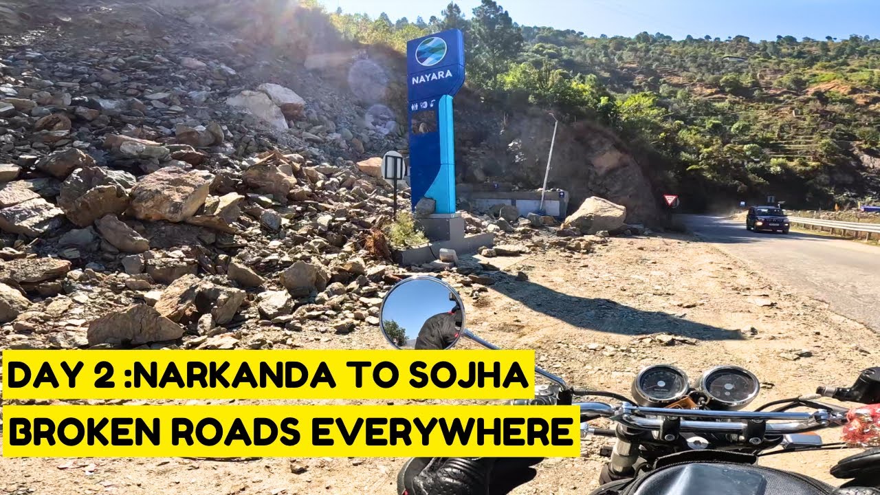 Day 2 : Riding the broken roads of Himachal | Narkanda to Sojha | Interceptor 650