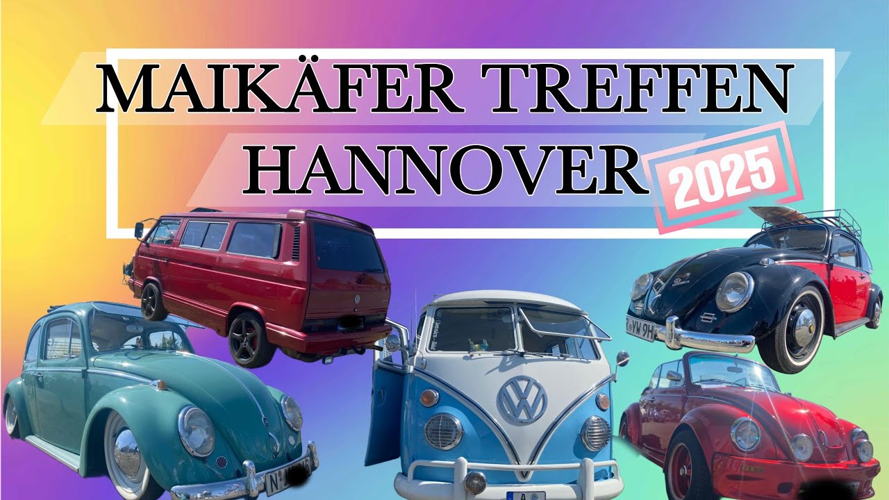 VW Mai Käfer Treffen Hannover 2025 | Von Klassikern bis Unikaten #Bulli #Käfer #classiccars #keşfet