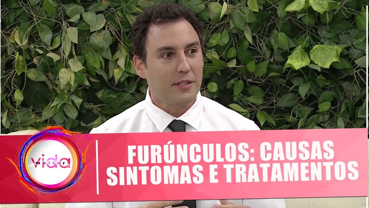 Furúnculos: Causas, sintomas e tratamentos com o Dr. Claudio Wulkan - Vida Melhor - 06/11/18