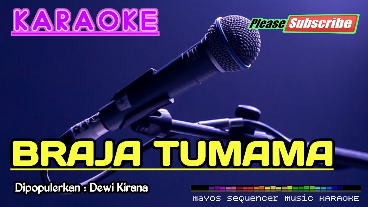 BRAJA TUMAMA -Dewi Kirana- KARAOKE