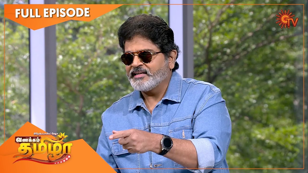 Vanakkam Tamizha with Actor Ramki | Full Show | 01 March 21 | SunTV