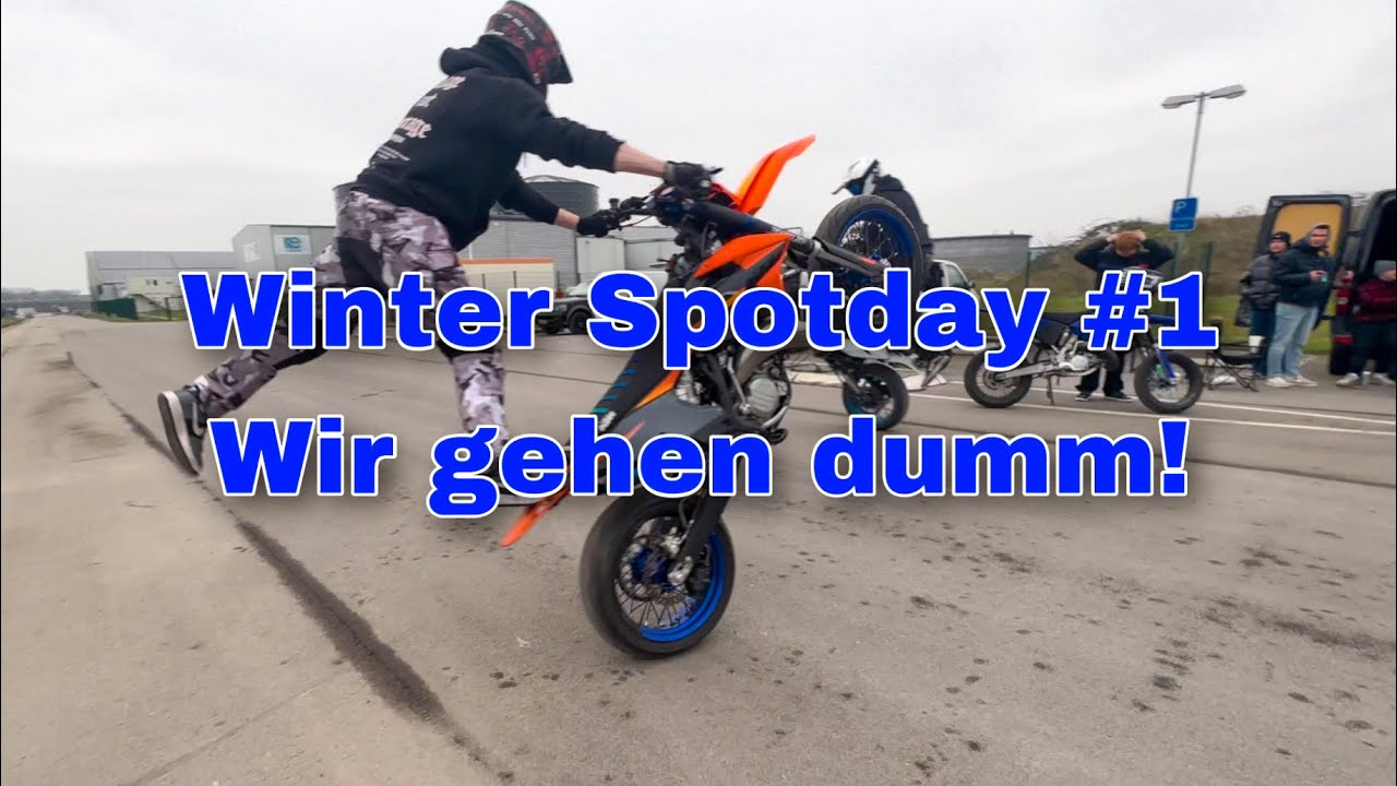 Winter Spotday #1 Wir gehen alle dumm!