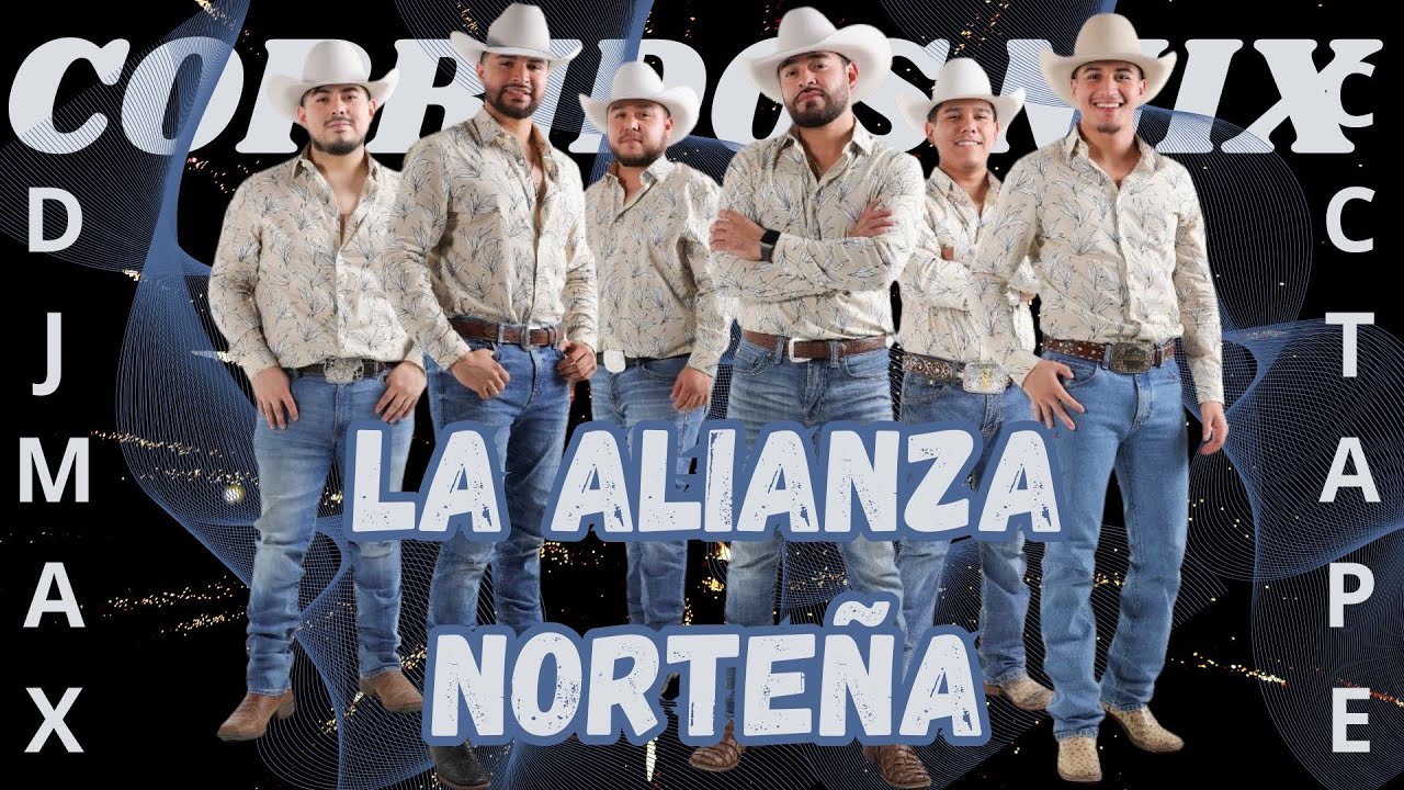 CORRIDOS CON La Alianza Norteña