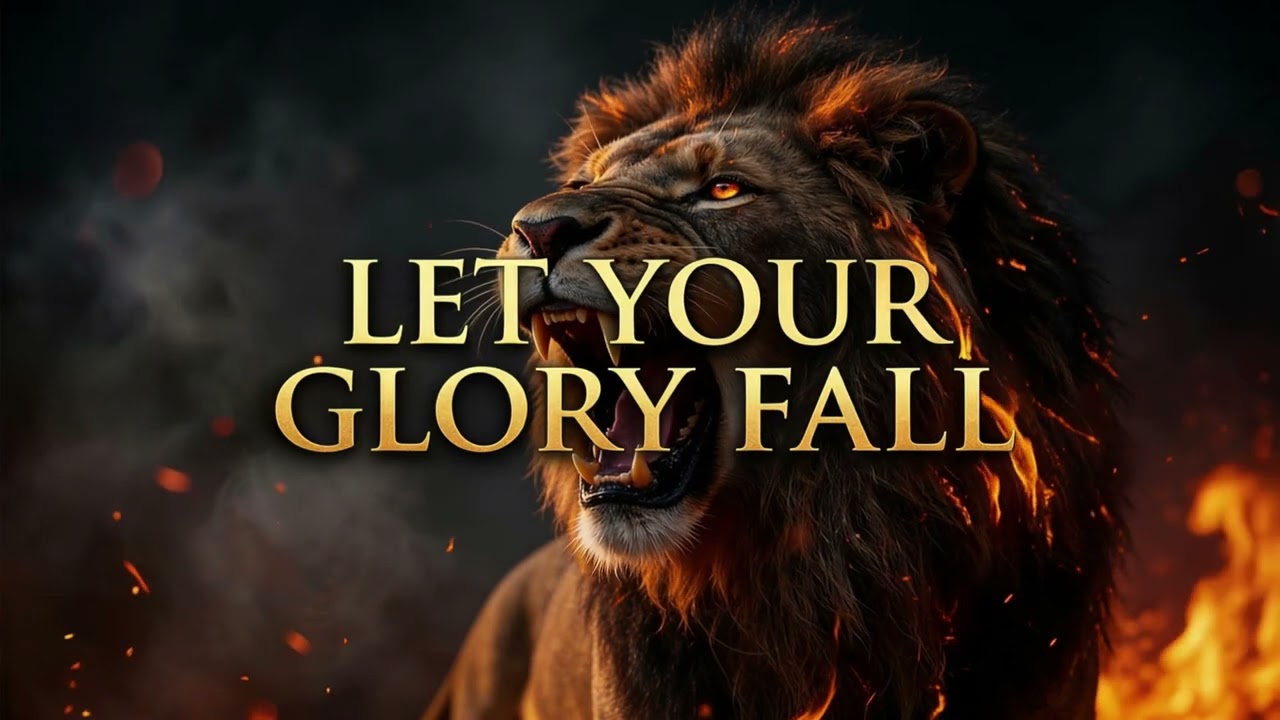 Lion of Judah, Let Your Glory Fall | Deep Prophetic Worship Music