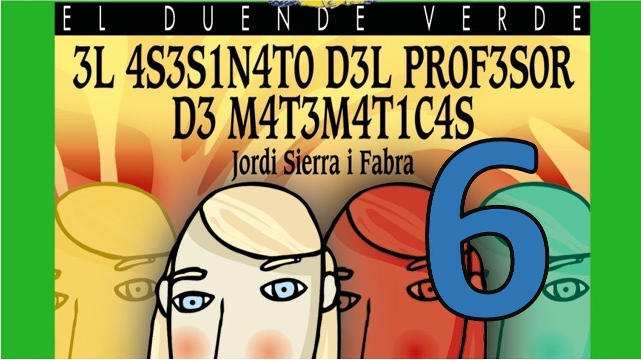 El asesinato del profesor de matemáticas   capitulo 6