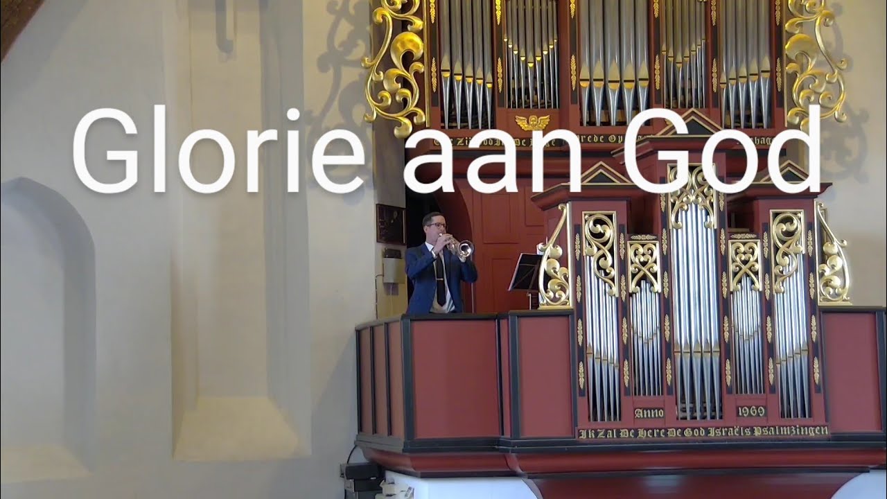 Glorie aan God ! - orgel, trompet & samenzang