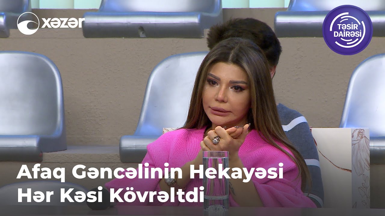 Afaq Gəncəlinin Hekayəsi Hər Kəsi Kövrəltdi
