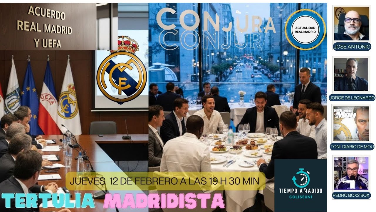 TERTULIA DE ACTUALIDAD REAL MADRID,  ACUERDO REAL MADRID UEFA