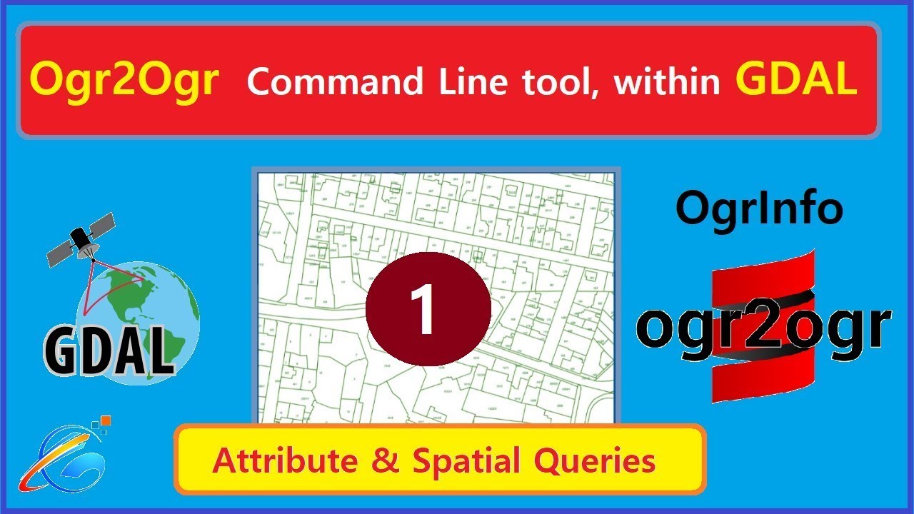 GDAL Tutorial Intro + Installation | Ogr2Ogr / OgrInfo | 1 | @GISSchools