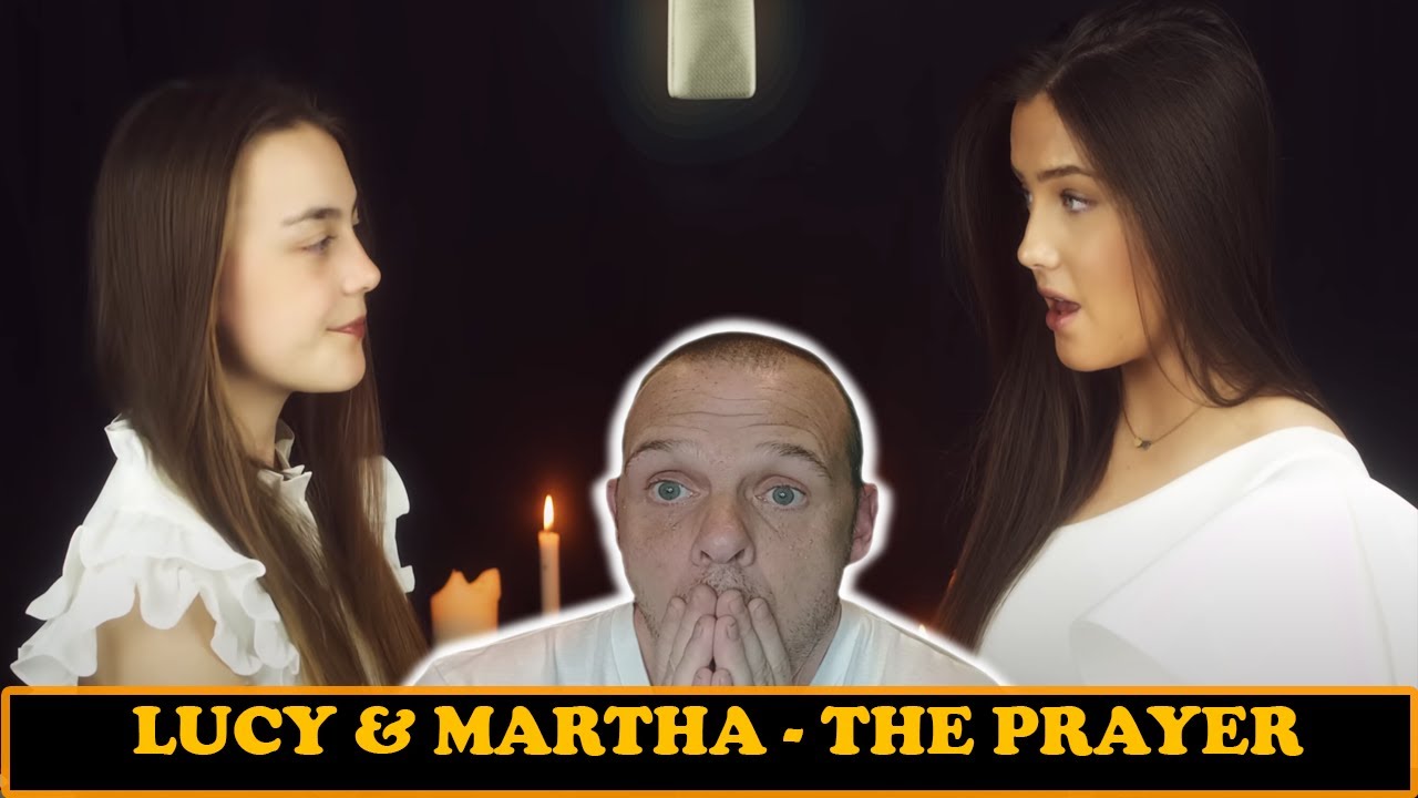 Lucy Thomas Feat Martha - The Prayer | REACTION