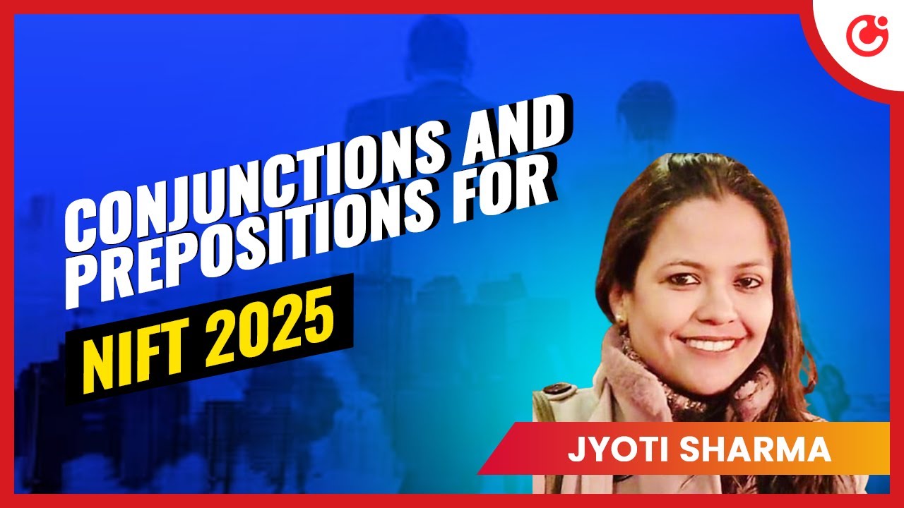 Conjunctions and Prepositions for NIFT - 2025