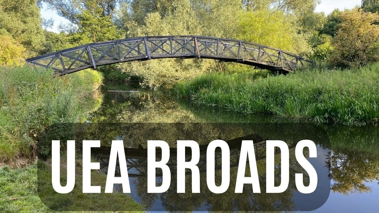 UEA Norwich - University of East Anglia broads short walk
