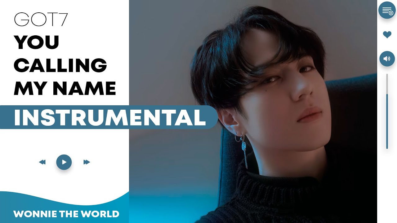 GOT7 - You Calling My Name | Instrumental