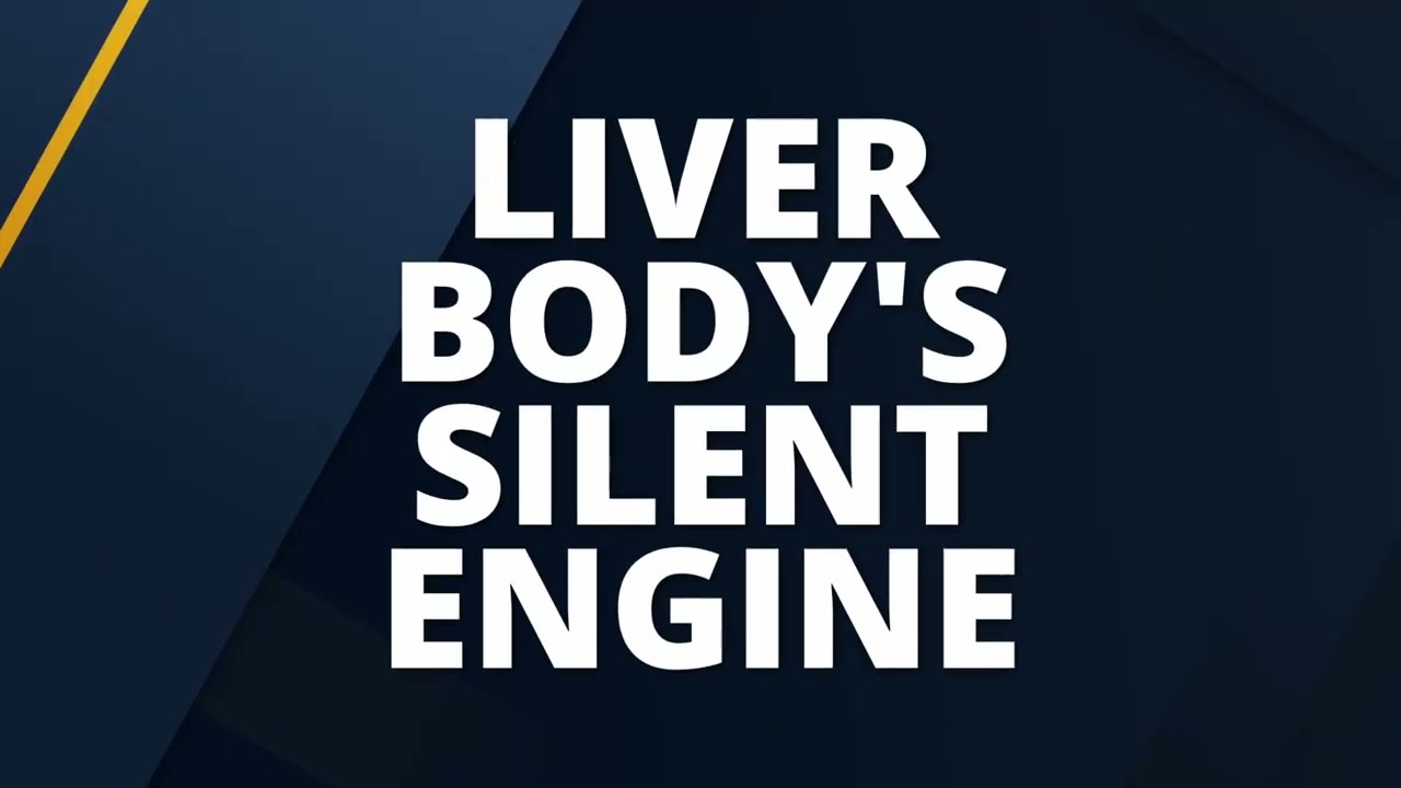 LIVER - THE BODY'S SILENT ENGINE: How Nutrition Keeps It Going