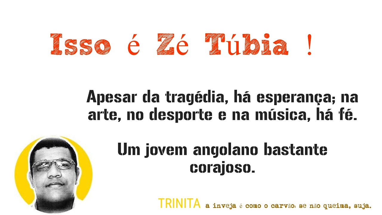 🎹🪘🎸Música🥁 Deixa a inveja TRINITA “Não te metas na vida do outro🎧🎵🎼🎤cada um com o seu DON—© Zé Túbia
