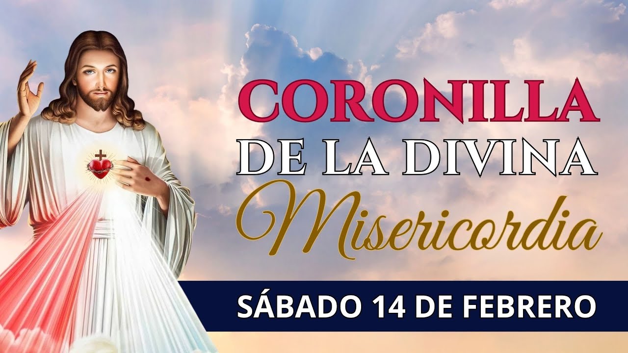 Coronilla de la Divina Misericordia Hoy | Sábado 14 Febrero 2026 🙏 Hora de la Misericordia 3 PM