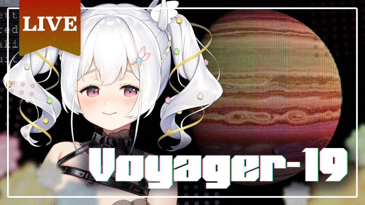 【Voyager-19】We go to space for SPOOKY TIME!!!! It's gonna be awesome... 🌷 #837