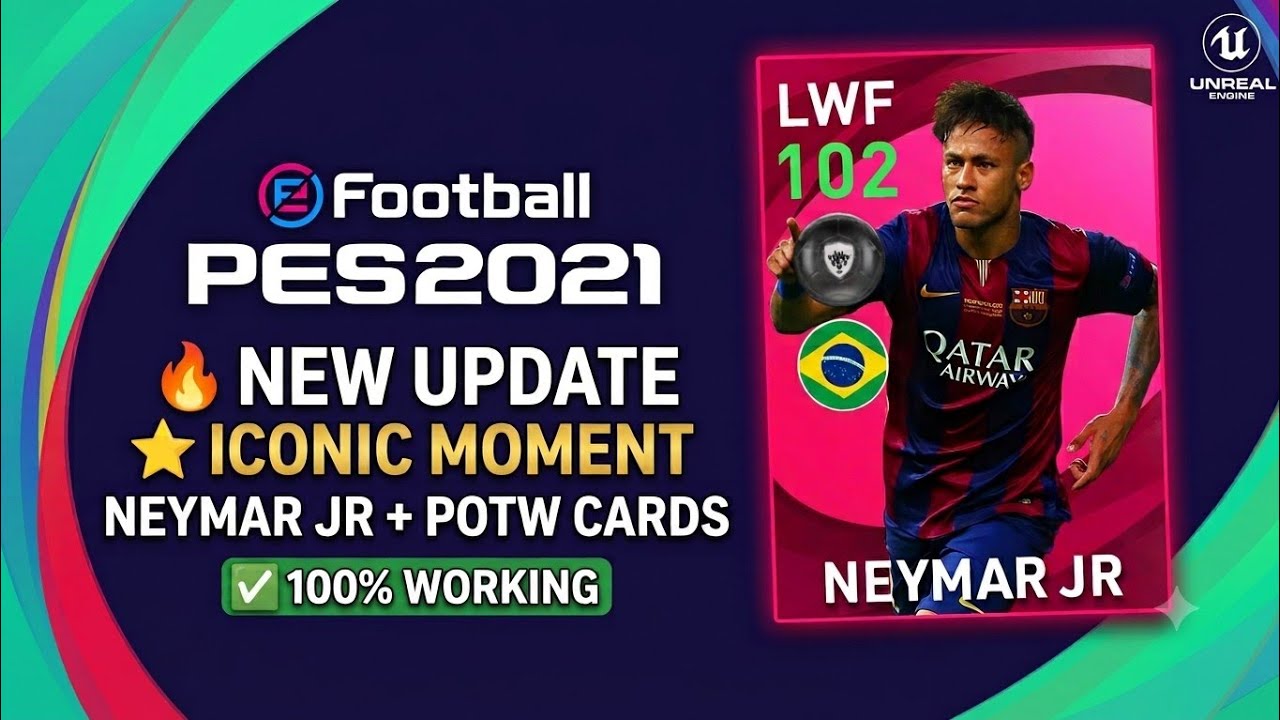 PES 2021 Mobile Offline Update | Neymar Iconic Moment + POTW Cards New Features 2026