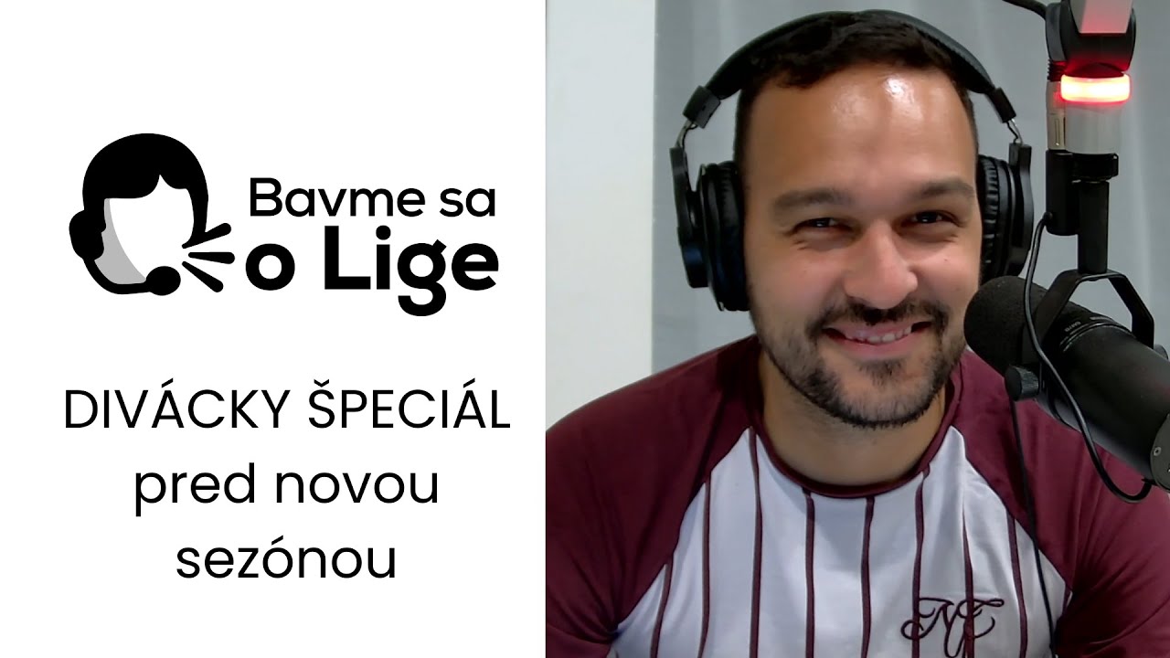 #112 #bavmesaolige - DIV&Aacute;CKY &Scaron;PECI&Aacute;L pred novou sez&oacute;nou