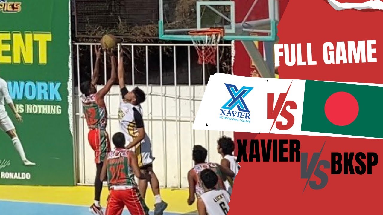 Xavier VS BKSP - 12th Xavier U19 Basketball Tournament 