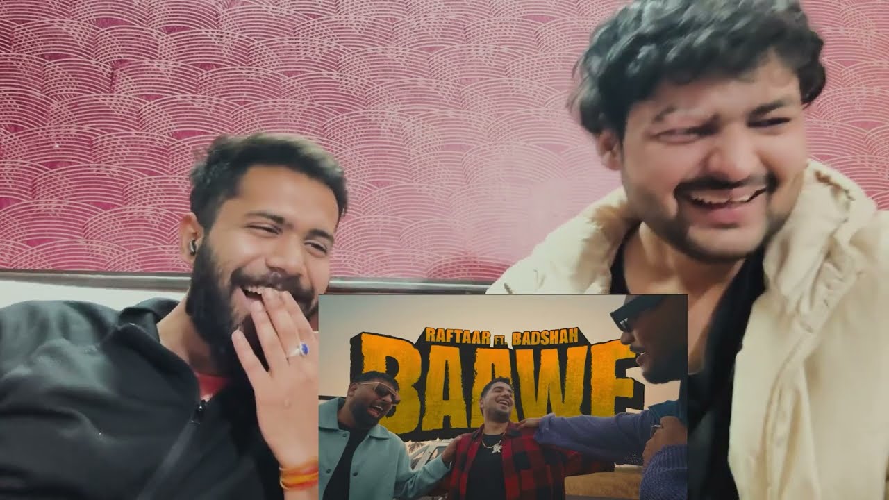 RAFTAAR X BADSHAH X SAMAY RAINA- BAAWE | YASH REACTS Ft. SANCHIT