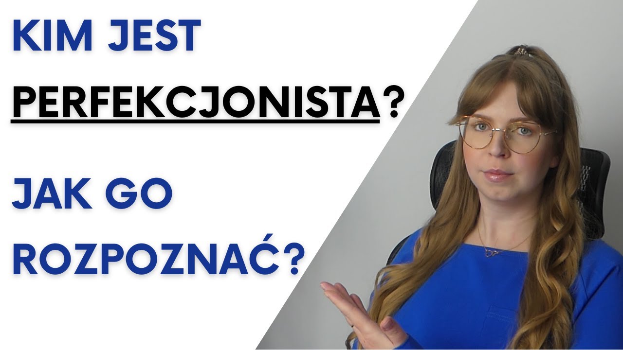 Czym jest perfekcjonizm? #PSYCHOWNIK 6