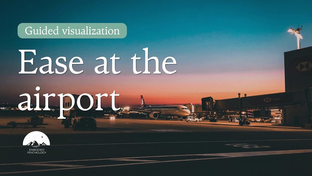 Guided meditation: Ease at the airport