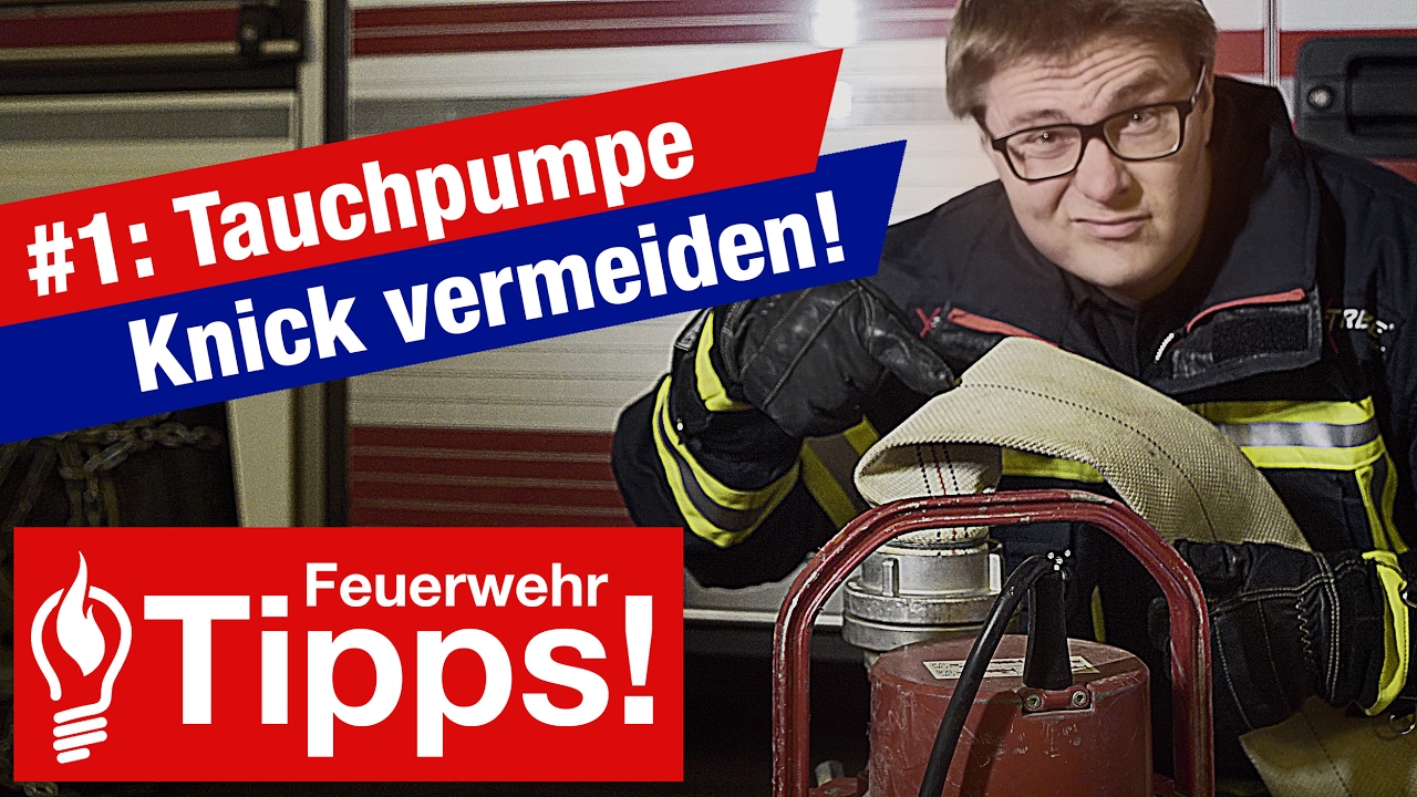#1: Tauchpumpe - Knick im Schlauch vermeiden! - Feuerwehr-Tipps!