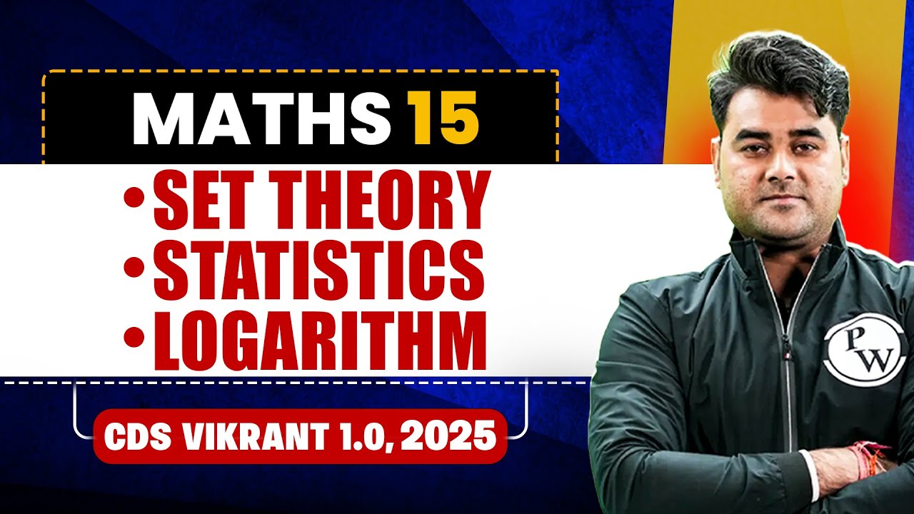Set Theory, Statistics and Logarithm | Math's for CDS 1, 2025 | CDS Vikrant 1.0, 2025🤩