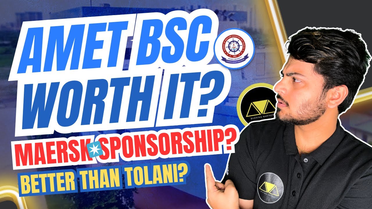 How To Get Sponsorship In BSc Nautical Science? | About AMET Maersk | BM Merchant Navy