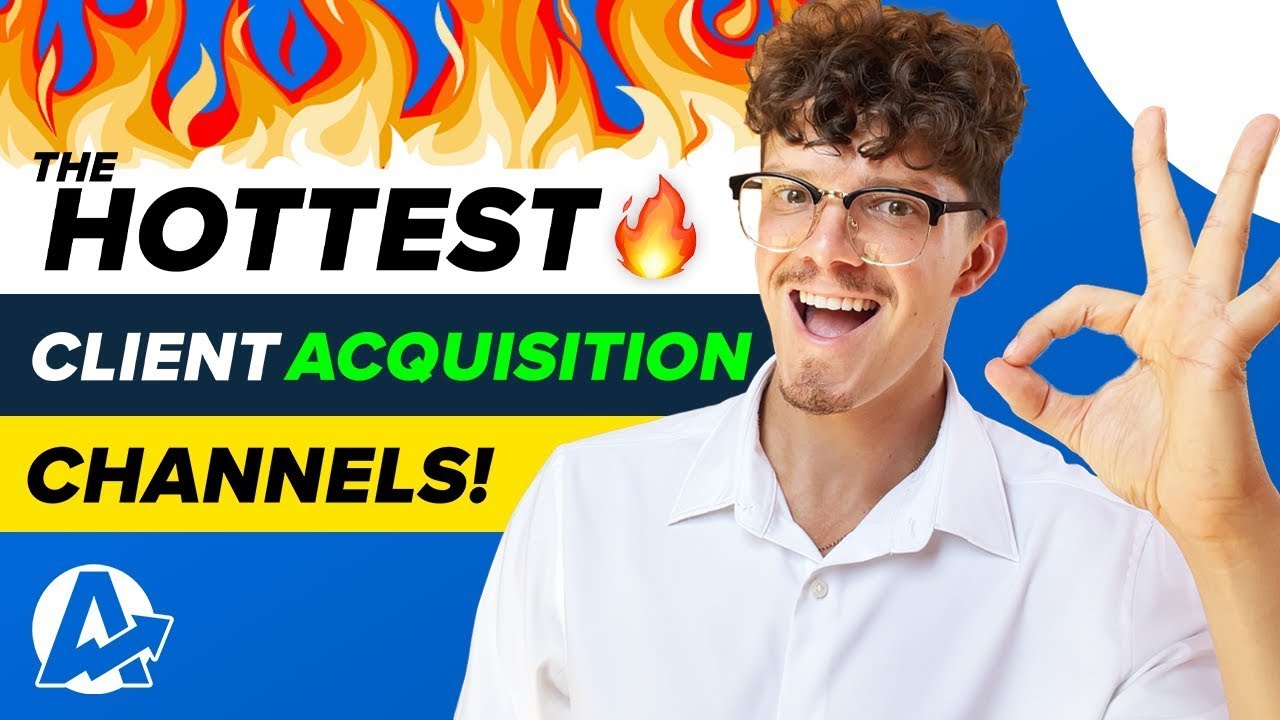 The Hottest CLIENT ACQUISITION Channels Agencies Swear By!